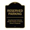 Signmission Designer Series-Reserved Parking Unauthorized Vehicles Will Be Towed Vehicl, 24" x 18", BG-1824-9758 A-DES-BG-1824-9758 - alternate 1